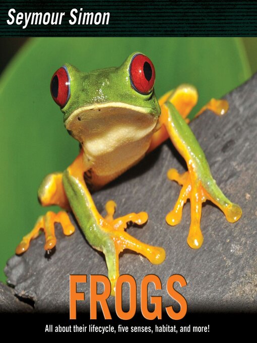 Title details for Frogs by Seymour Simon - Available